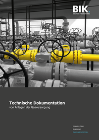 Download: BIK-Broschüre "Technische Dokumentation von Anlagen der Gasversorgung" (PDF)
